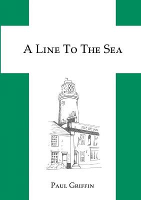 Book cover for A Line To The Sea