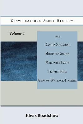 Book cover for Conversations About History, Volume 1