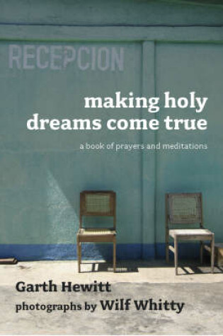 Cover of Making Holy Dreams Come True