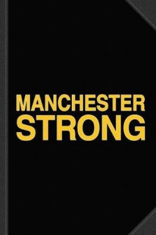 Cover of Manchester Strong Journal Notebook