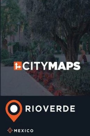 Cover of City Maps Rioverde Mexico