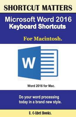 Book cover for Microsoft Word 2016 Keyboard Shortcuts For Macintosh