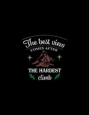 Book cover for The Best View Comes After the Hardest Climb