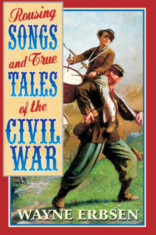 Cover of Rousing Songs & True Tales of the Civil War