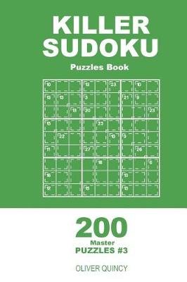 Cover of Killer Sudoku - 200 Master Puzzles 9x9 (Volume 3)