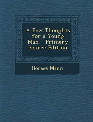 Book cover for A Few Thoughts for a Young Man - Primary Source Edition