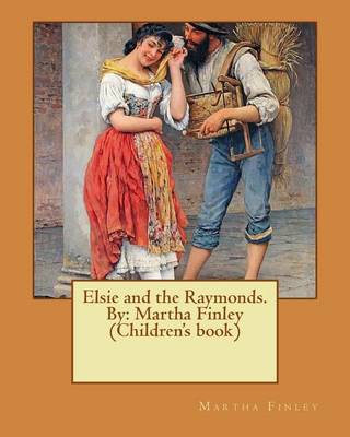 Book cover for Elsie and the Raymonds. By