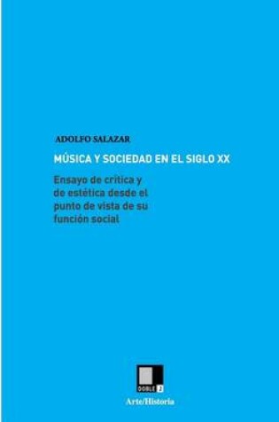 Cover of Musica Y Sociedad En El Siglo XX
