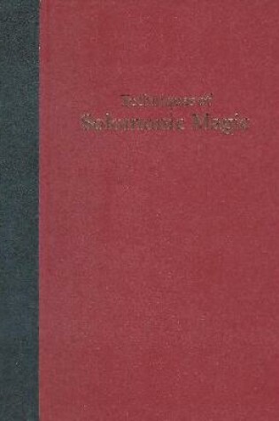 Cover of Techniques of Solomonic Magic (limited leather edition)