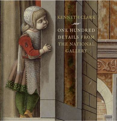 Cover of One Hundred Details from the National Gallery