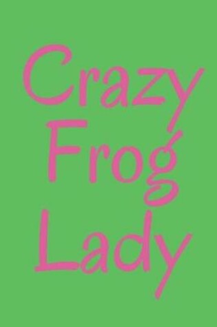 Cover of Crazy Frog Lady