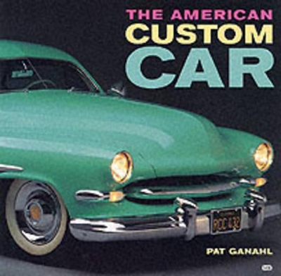 Book cover for The American Custom Car