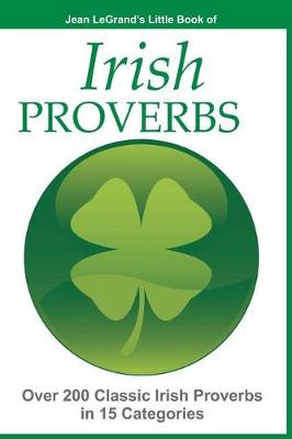 Book cover for IRISH PROVERBS - Over 200 Insightful Irish Proverbs in 15 Categories