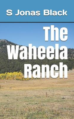 Book cover for The Waheela Ranch