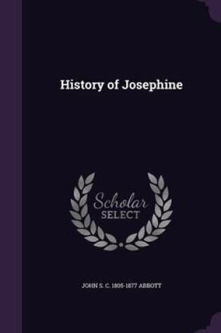 Cover of History of Josephine