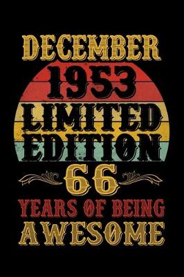 Book cover for December 1953 Limited Edition 66 Years Of Being Awesome