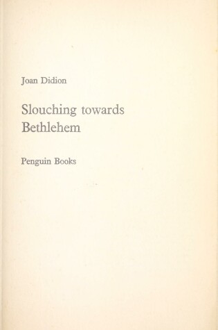 Cover of Slouching Towards Bethlehem