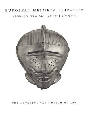 Cover of European Helmets, 1450-1650
