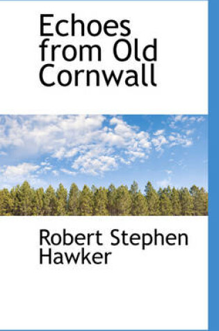 Cover of Echoes from Old Cornwall