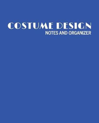 Book cover for Costume Design Notes and Organizer