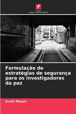 Book cover for Formula��o de estrat�gias de seguran�a para os investigadores da paz