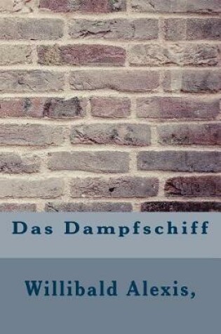 Cover of Das Dampfschiff