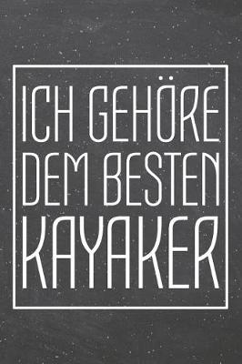 Book cover for Ich gehoere dem besten Kayaker