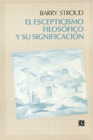 Cover of El Escepticismo Filosofico y su Significacion