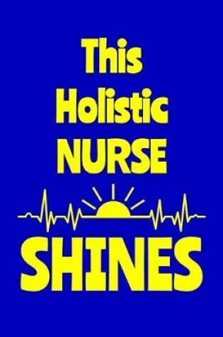 Cover of This Holistic Nurse Shines