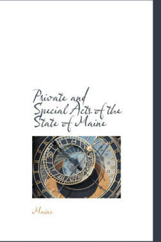 Cover of Private and Special Acts of the State of Maine