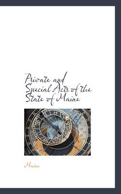 Book cover for Private and Special Acts of the State of Maine