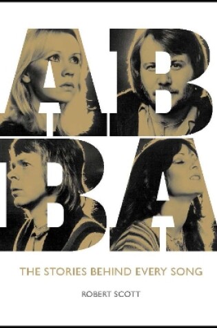 Cover of Abba: The Stories Behind Every Song