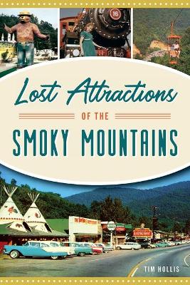 Book cover for Lost Attractions of the Smoky Mountains