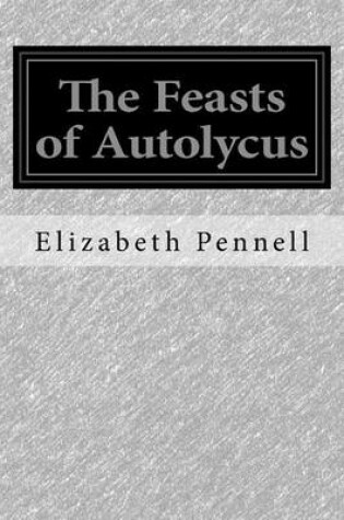 Cover of The Feasts of Autolycus