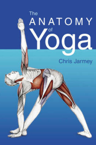 Cover of The Anatomy of Yoga