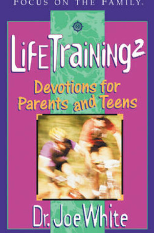 Cover of Lifetraining Vol 2 for Parents & Teens