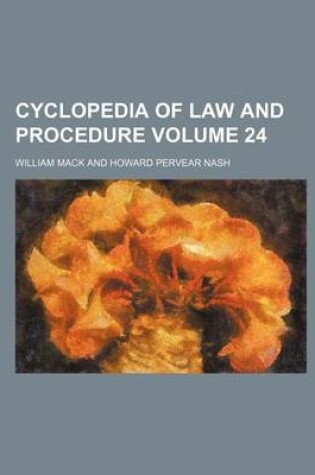 Cover of Cyclopedia of Law and Procedure Volume 24