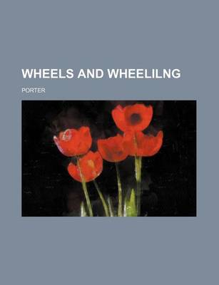 Book cover for Wheels and Wheelilng