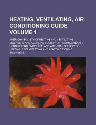 Book cover for Heating, Ventilating, Air Conditioning Guide Volume 1