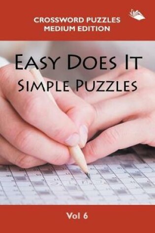 Cover of Easy Does It Simple Puzzles Vol 6