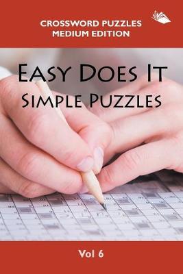 Book cover for Easy Does It Simple Puzzles Vol 6