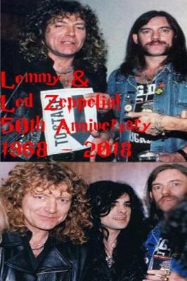 Book cover for Lemmy & Led Zeppelin! 50th Anniversary 1968 - 2018