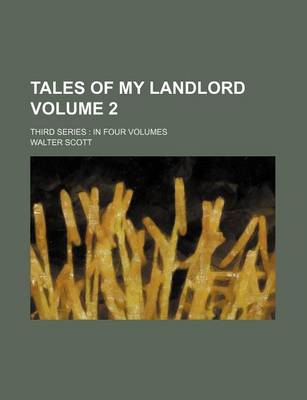 Book cover for Tales of My Landlord Volume 2; Third Series in Four Volumes