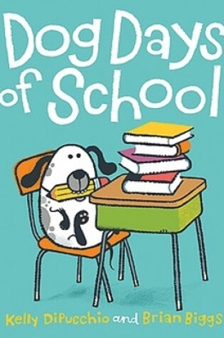 Cover of Dog Days of School