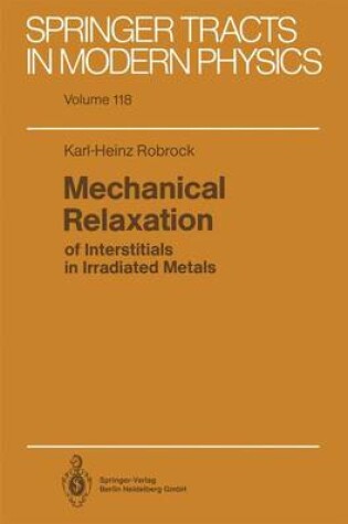 Cover of Mechanical Relaxation of Interstitials in Irradiated Metals