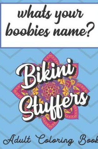 Cover of Whats Your Boobies Name Adult Coloring Book
