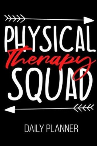 Cover of Physical Therapy Squad Daily Planner