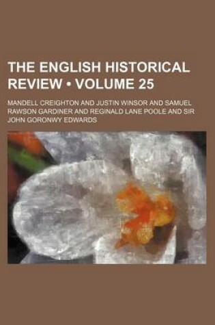 Cover of The English Historical Review (Volume 25)