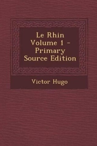 Cover of Le Rhin Volume 1