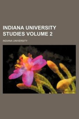 Cover of Indiana University Studies Volume 2